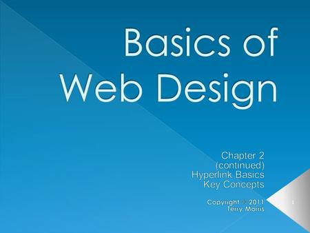 1.  Use the anchor element to link from page to page  Configure absolute, relative, and e-mail hyperlinks  Configure relative hyperlinks to web pages.