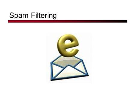 Spam Filtering. From:  Subject: real estate is the only way... gem oalvgkay Anyone can buy real estate with no money down Stop paying rent TODAY ! There.