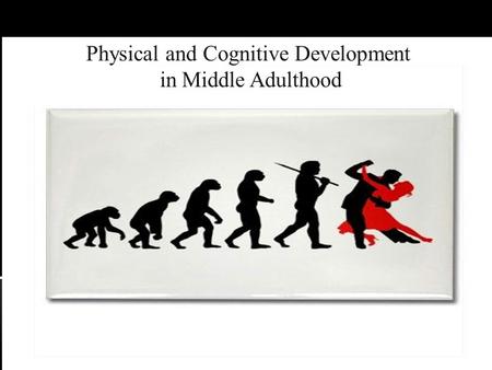 Physical and Cognitive Development