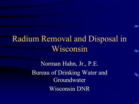 Radium Removal and Disposal in Wisconsin