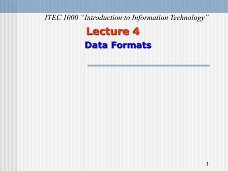 ITEC 1000 “Introduction to Information Technology”