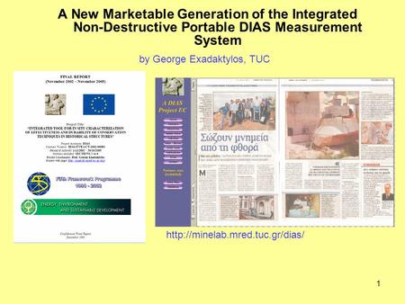 1 A New Marketable Generation of the Integrated Non-Destructive Portable DIAS Measurement System  by George Exadaktylos,