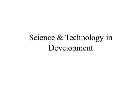 Science & Technology in Development