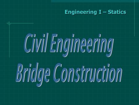 Engineering I – Statics