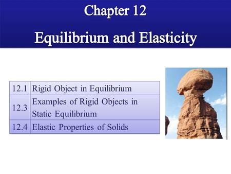 Examples of Rigid Objects in Static Equilibrium.