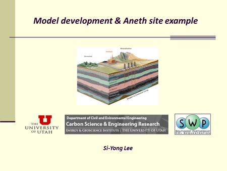 Si-Yong Lee Model development & Aneth site example.