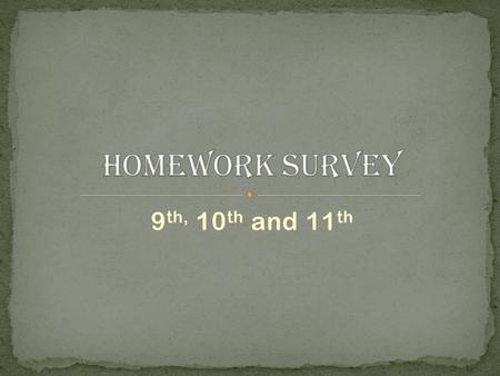 9 th, 10 th and 11 th. The question that teachers and parents wonder why students don’t do homework. Why are students attending school summer. I have.