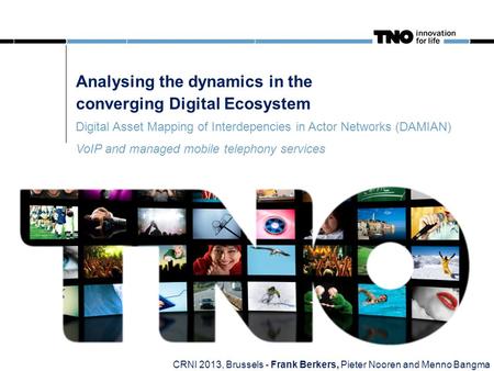 Analysing the dynamics in the converging Digital Ecosystem Digital Asset Mapping of Interdepencies in Actor Networks (DAMIAN) VoIP and managed mobile telephony.