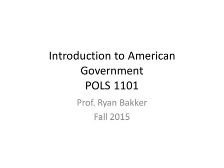 Introduction to American Government POLS 1101