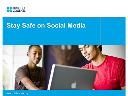 Www.britishcouncil.org1 Click to add subtitle Stay Safe on Social Media.