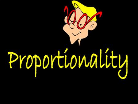 © T Madas. What do we mean when we say two quantities are in proportion? It means that if: one of them doubles, the other one also doubles. one of them.