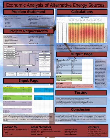 Economic Analysis of Alternative Energy Sources Problem Statement Design for rural Iowa client Evaluate alternative energy sources - Wind - Solar - Petroleum.