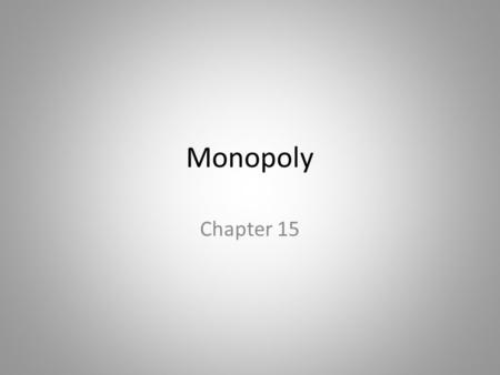 Monopoly Chapter 15.