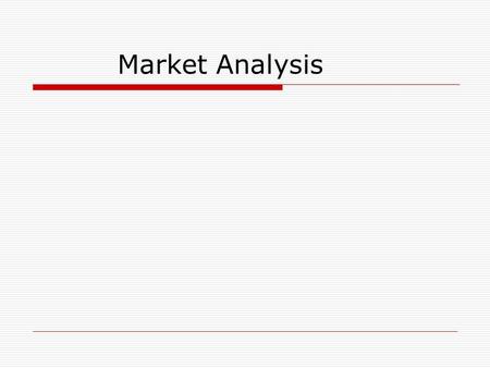 Market Analysis.