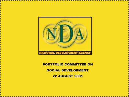 PORTFOLIO COMMITTEE ON SOCIAL DEVELOPMENT 22 AUGUST 2001.