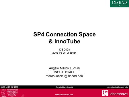 2008.06.25 ICE 2008 Angelo Marco Luccini  SP4 Connection Space & InnoTube ICE 2008 2008-06-25, Location Angelo.