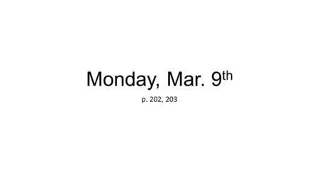 Monday, Mar. 9 th p. 202, 203. Monday, Mar. 9 th 202 3/9/15 Mon. L.T.: I can explain through diagrams, graphs, and writing the forces, speed, and energy.