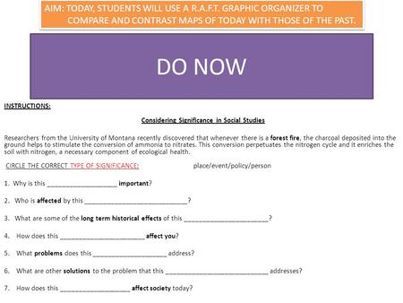 DO NOW INSTRUCTIONS: Considering Significance in Social Studies Researchers from the University of Montana recently discovered that whenever there is a.