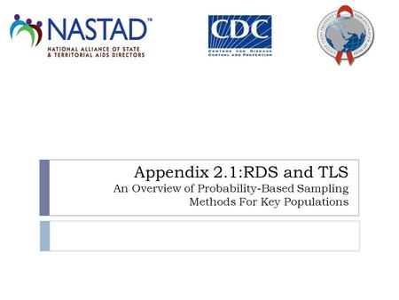 Appendix 2.1:RDS and TLS An Overview of Probability-Based Sampling Methods For Key Populations.