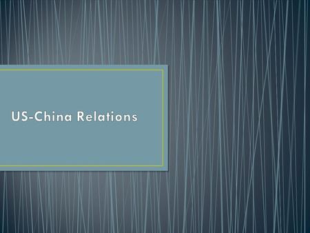 Review China’s economic transformation & growth. Identify & describe key issues in US-Chinese relations. Deconstruct the “currency war” Evaluate speeches.