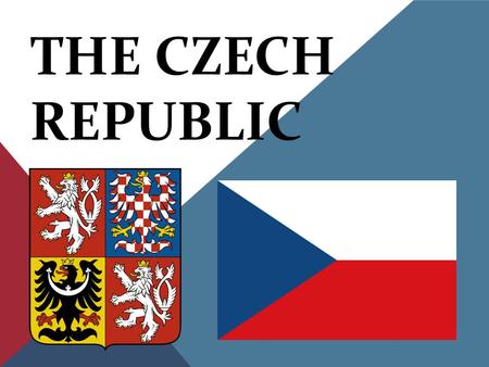 THE CZECH REPUBLIC. -The Czech Republic has got about 10 milions residents. -It has a lot of sights. -President of the Czech Republic is Miloš Zeman.