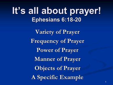 It’s all about prayer! Ephesians 6:18-20