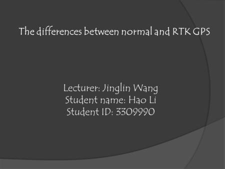 Lecturer: Jinglin Wang Student name: Hao Li Student ID: 3309990.