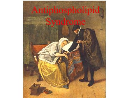 Antiphospholipid Syndrome. The antiphospholipid syndrome is an autoimmune disease that is characterized clinically by vascular thrombosis and pregnancy.