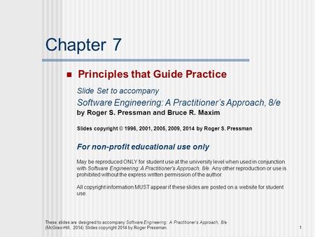 These slides are designed to accompany Software Engineering: A Practitioner’s Approach, 8/e (McGraw-Hill, 2014) Slides copyright 2014 by Roger Pressman.1.