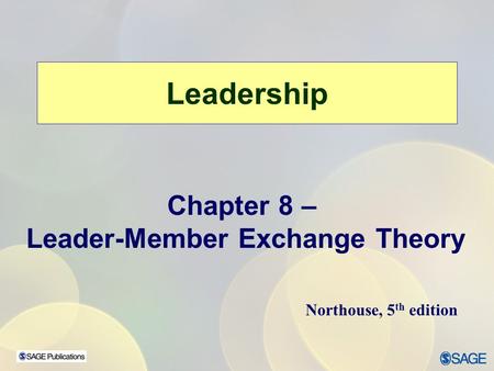 Leader-Member Exchange Theory