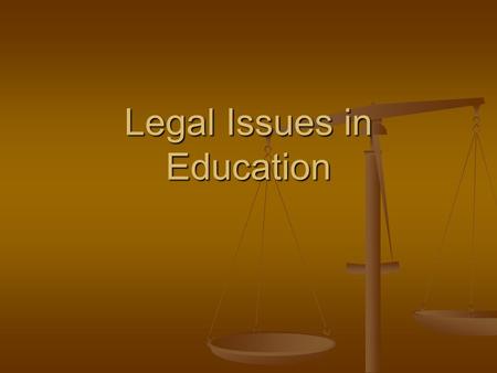 Legal Issues in Education