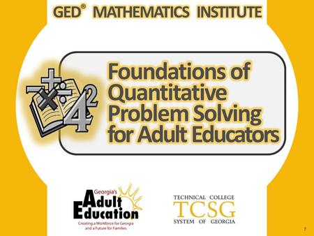 1. 2 INSTRUCTIONAL STRATEGIES FOR TEACHING QUANTITATIVE PROBLEM SOLVING LESSON GOALS  Perform addition, subtraction, multiplication, and division on.