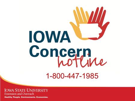 1-800-447-1985. Mandated by legislature in 1985 during the Farm Crisis Organized by various agencies Toll free national number 1-800-447-1985 Name changed.