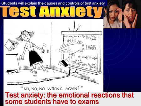 Test anxiety: the emotional reactions that some students have to exams