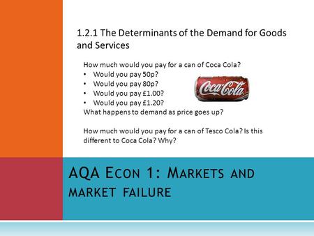 AQA Econ 1: Markets and market failure