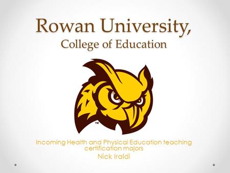 Rowan University, College of Education