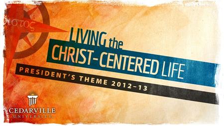 The Christ-Centered Life