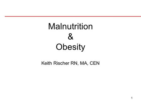 Malnutrition & Obesity