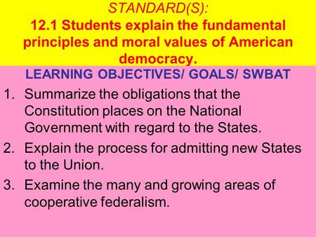 LEARNING OBJECTIVES/ GOALS/ SWBAT