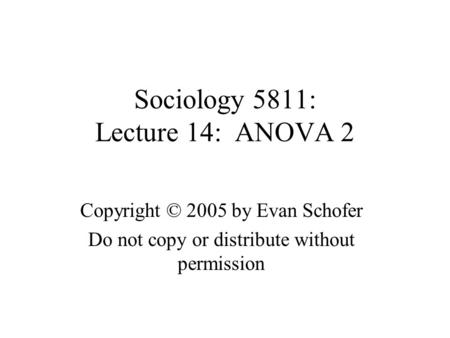 Sociology 5811: Lecture 14: ANOVA 2