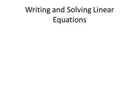 Writing and Solving Linear Equations. You bought a magazine for $5 and four erasers. You spent a total of $25. How much did each eraser cost?