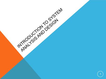 Introduction To System Analysis and Design