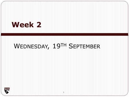 Week 2 1 W EDNESDAY, 19 TH S EPTEMBER. Roadmap for today House keeping How do the pieces fit together? Indicators. What are they? Questions/AOB? 2.