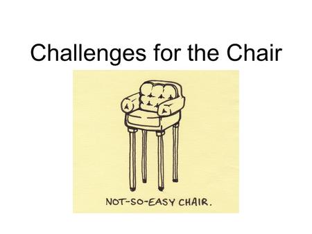 Challenges for the Chair. What has been the working relationship between your VR agency and the high schools ? How is your council involved? Observer?