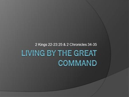 Living By the Great Command