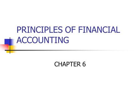 PRINCIPLES OF FINANCIAL ACCOUNTING