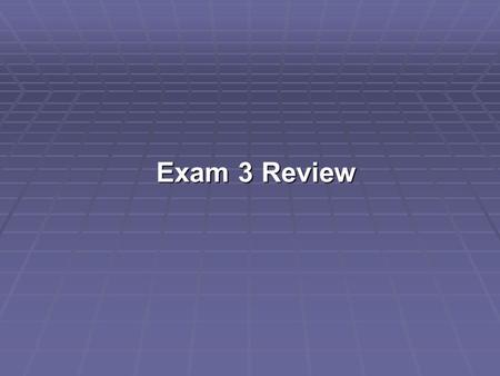 Exam 3 Review.  The ideal evaluation method should: a) include all cash flows that occur during the life of the project, b) consider the time value of.