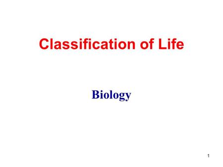 1 Classification of Life Biology. 2 Aristotle 384 BC Classified organisms as either plants or animals.