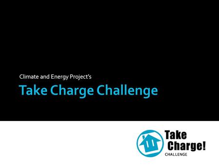 Climate and Energy Project’s.  Friendly competition engaging 16 KS towns in 4 regions of the state  Goal: to reduce residential and small business energy.