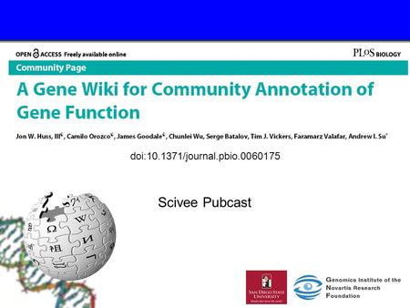 Doi:10.1371/journal.pbio.0060175 Scivee Pubcast. 2 Community intelligence Traditional media revolves around the Short Head – a few number of publishers.